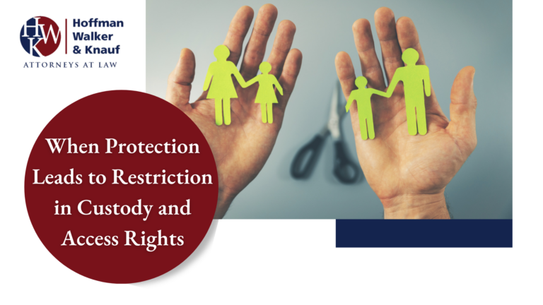 When Protection Leads to Restriction in Custody and Access Rights